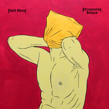 Fluid Ghost - Persuasion Deluxe